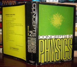 Adair, Robert K. CONCEPTS IN PHYSICS 1st Edition First Printing
