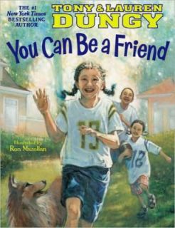 You Can Be a Friend, Lauren Dungy, Tony Dungy, New, Hardcover