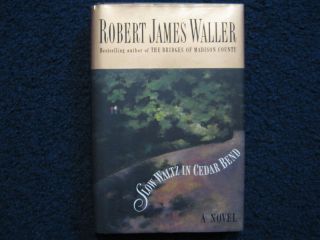 ROBERT JAMES WALLER Signed Book SLOW WALTZ IN CEDAR BEND 1993 First