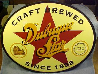 DUBUQUE STAR BREWERY BEER SIGN FORM DUBUQUE IOWA