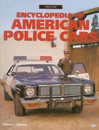 Encyclopedia of American Police Cars Crestline New Book 0760304491