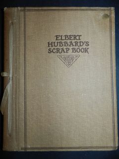 ELBERT HUBBARDS SCRAP BOOK 1923 ROYCROFTERS