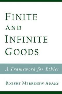 Goods A Framework for Ethics Robert Merrihew Adams Accept