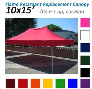 New 10x15 Flame Retardant Canopy Top for EZ Up Models Red Blue White