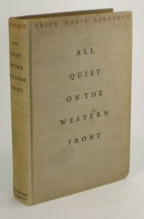  on the Western Front ~by ERICH MARIA REMARQUE~ 1st/1st US Edition 1929
