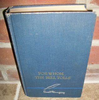Ernest Hemingway for Whom The Bell Tolls 1940 Charles Scribners Sons
