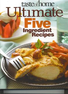  Taste of Home Ultimate Five Ingredient Recipes