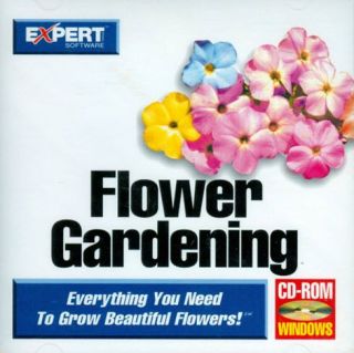 flower gardening from expert software everything you need to grow