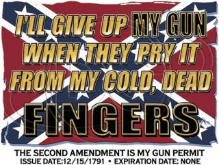 ll give up My Gun when they pry it from my Cold, Dead Fingers