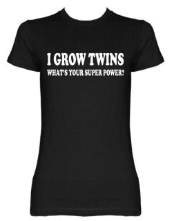 Grow Twins Whats Your Super Power Funny Mommy Baby Maternity Tee T
