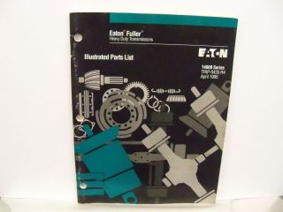 Eaton Fuller Transmissions Illustrated Parts List 14609 Series Trip
