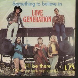 Love Generation 70s Group Something to Believe in 7 B w Ill Be
