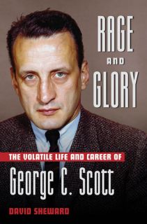  The Volatile Life and Career of George C Scott Hardcover Book