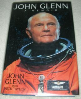 Signed John Glenn A Memoir by John Glenn w/ Nick Taylor 1999 HCDJ