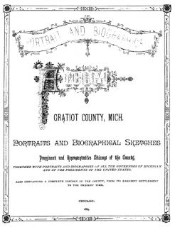 1884 Genealogy Biography of Gratiot County Michigan MI