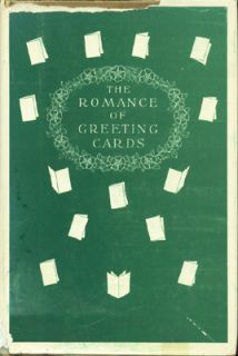 Scarce The Romance of Greeting Cards HC DJ 1956