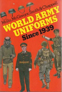 WORLD ARMY UNIFORMS SINCE 1939   Out of Print WW2 & COLD WAR REFERENCE