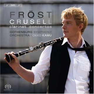 Frost Gothenburg Symphony Orchestra Three Clarinet Concertos New SACD