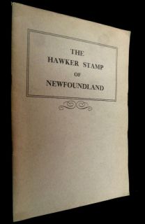 The Hawker Stamp of Newfoundland Henry Goodkind