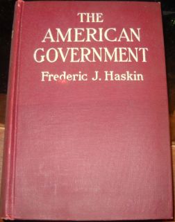 The American Government by Frederic J Haskin 1911 1912 B2