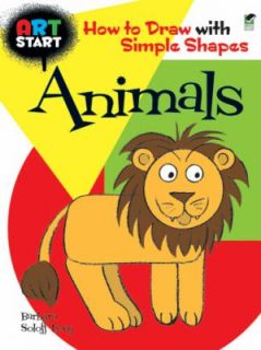 ART START Animals How to Draw with Simple Shapes by Barbara Soloff