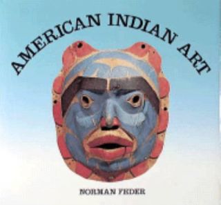 American Indian Art by Norman Feder 1995, Paperback
