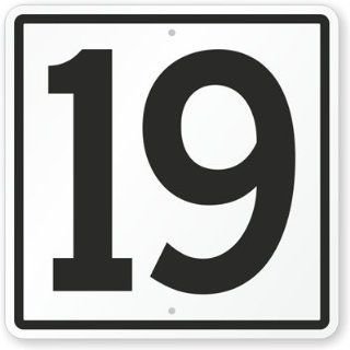 Sign With Number 19 Sign, 18 x 18