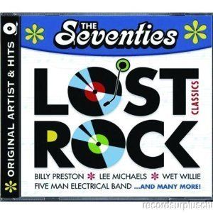 70s Lost Rock Classics CD 1 Hit Wonders Original Recordings & Artists