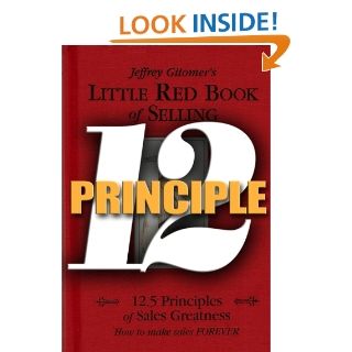 Little Red Book of Selling Principle 12 Jeffrey Gitomer 