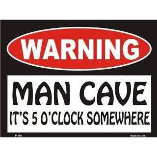 Man Cave Its 5 Oclock Somewhere Parking Sign Everything