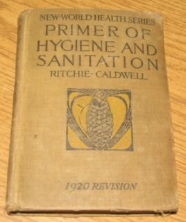 1922 Book World Health Primer of Hygiene Sanitation