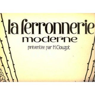 La Ferronnerie Moderne a lexposition des Arts Decoratifs, 2e Serie