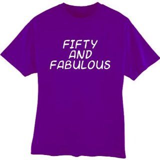 Fifty and Fabulous 50th Birthday Tshirt Adult Unisex Size