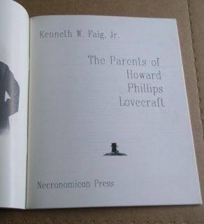 1990 Necronomicon Press Parents of H P Lovecraft  by Kenneth Faig Jr