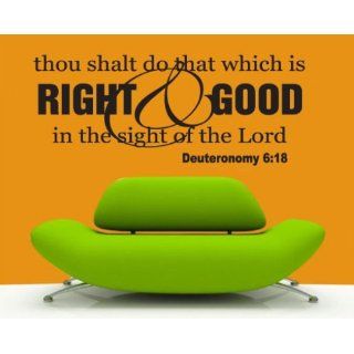 Thou Shalt Do That Which Is Right and Good in the Sight of
