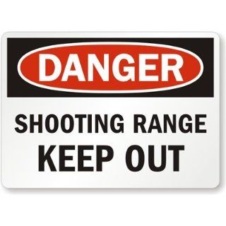 Danger, Shooting Range Keep Out Plastic Sign, 14 x 10