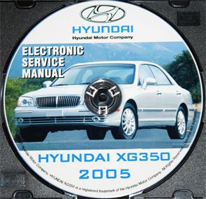 2005 Hyundai XG350 XG 350 Workshop Service Repair Manual CD