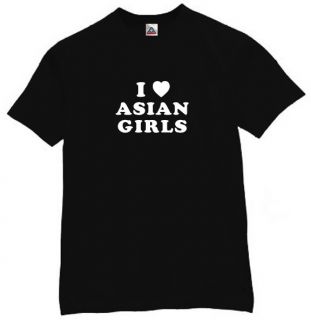 Love Asian Girls T Shirt Funny Humor Tee People BK XL