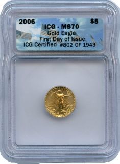 2006 $5 Gold American Eagle MS 70 First Day of Issue ICG Graded