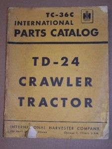 IH International Parts Catalog TD 24 Crawler Tractor
