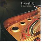 Daniel Ho   E Kahe Malie RARE CD   Hawaiian Music