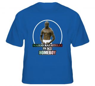 Mario Balotelli Is My Homeboy Italy Soccer T Shirt