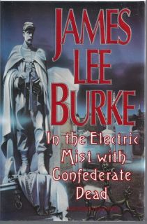 James Lee Burke in The Electric Mist with Confederate Dead Signed