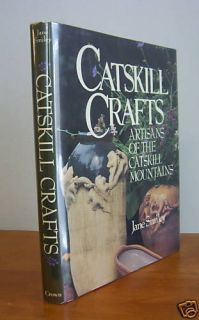 Catskill Crafts by Jane Smiley Catskill Mountains 0517567008
