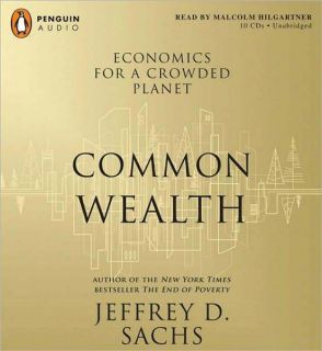  Wealth   Economics For A Crowded Planet By Jeffrey D. Sachs Audio Book