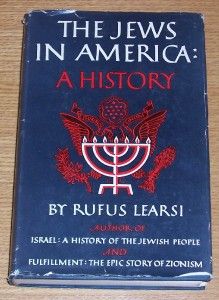 1954 The Jews in America A History Rufus Learsi World