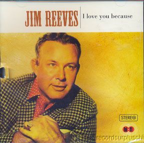 Jim Reeves I Love You Because CD 14 Songs 60s Smooth Nashville C w