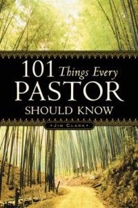 101 Things Every Pastor Should Know New by Jim Clark 1594679010