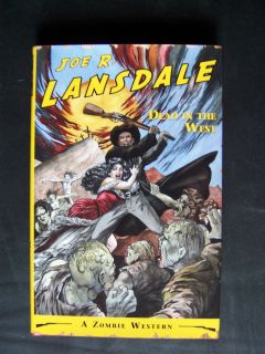 Dead In The West By Joe R. Lansdale Signed & Numbered 1st Edition