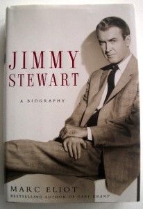Jimmy Stewart by Marc Eliot 1st Edition Hardcover DJ 1400052211